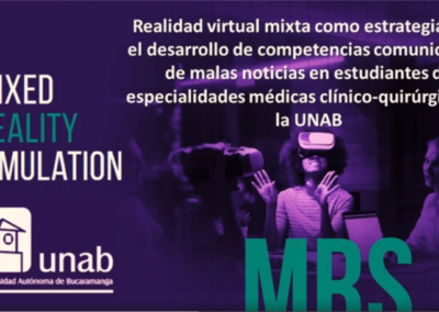 Román E. Sarmiento P. Realidad virtual mixta como estrategia para el desarrollo de competencias comunicativas de malas noticias en estudiantes de especialidades médicas clínico-quirúrgicas de la Universidad Autónoma de Bucaramanga.