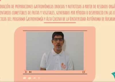 Renato A. Kleeberg C. Elaboración de preparaciones gastronómicas inocuas y nutritivas a partir de residuos orgánicos alimentarios comestibles de frutas y vegetales, generados por pérdida o desperdicio en las cocinas didácticas del programa gastronomía y alta cocina-UNAB